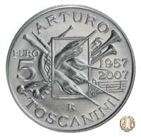 5 Euro 2007 50° Ann. morte Arturo Toscanini 2007 (Roma)